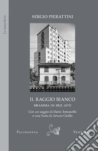 Il raggio bianco libro