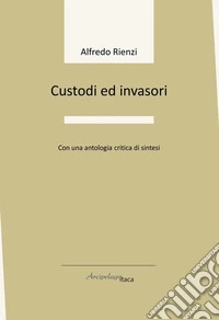 Custodi ed invasori