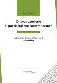 Ottavo repertorio di poesia italiana contemporanea libro