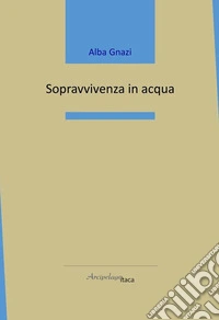 Sopravvivenza in acqua libro