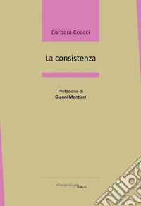 La consistenza libro
