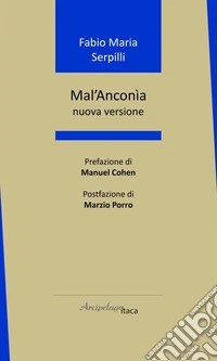 Mal'Anconìa. Nuova versione libro