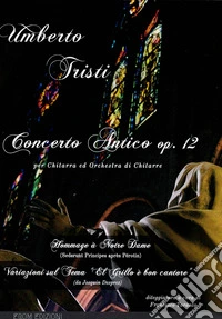 Concerto Antico op.12. Per chitarra e orchestra. Partitura libro