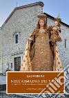 Nell'armadio dei santi. Il Convento dei Carmelitani a Campolieto. Rituali e arte libro