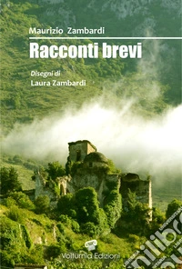 Racconti brevi libro