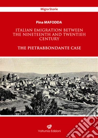 Italian emigration between the Nineteenth and Twentieh century. The Pietrabbondante case
