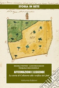 Affermazioni e leggende. La storia di Colletorto alla verifica dei fatti