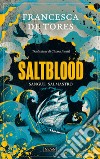 Saltblood. Sangue salmastro libro