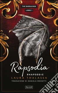 Rapsodia. Rhapsodic. The Bargainer. Vol. 1 libro