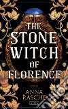 The stone witch of Florence. La strega di pietra libro