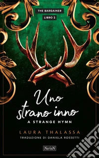 Uno strano inno. A strange hymn. The Bargainer. Vol. 2 libro