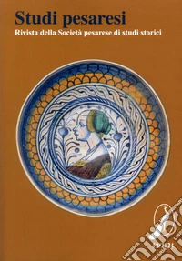 Studi pesaresi. Rivista della Società pesarese di studi storici (2024). Vol. 12 libro