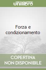 Forza e condizionamento libro