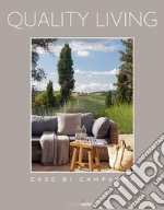 Quality living. Case di campagna. Ediz. illustrata libro