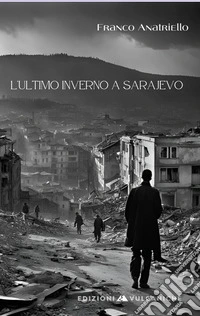 L'ultimo inverno a Sarajevo libro
