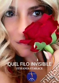 Quel filo invisibile libro