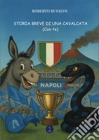 Storia breve di una cavalcata. (Con-te) libro