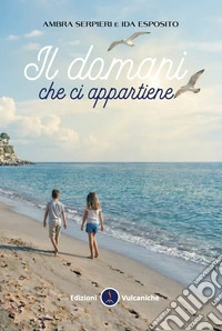 Il domani che ci appartiene libro