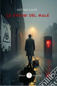 Le origini del male. Ediz. integrale