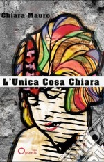 L'unica cosa chiara