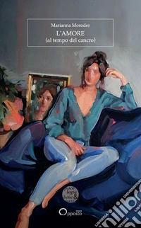 L'amore (al tempo del cancro) libro