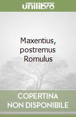 Maxentius, postremus Romulus libro