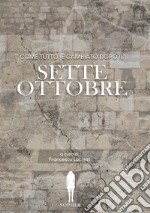 Come tutto è cambiato dopo il sette ottobre