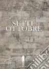 Come tutto è cambiato dopo il sette ottobre libro di Lucrezi F. (cur.)