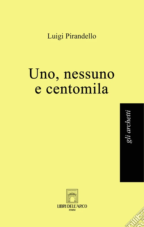 Uno, nessuno e centomila