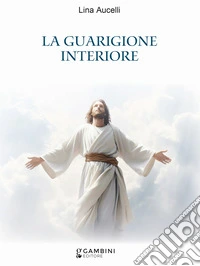 La guarigione interiore libro