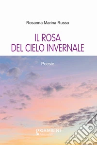Il rosa del cielo invernale libro