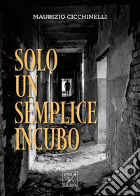 Solo un semplice incubo libro
