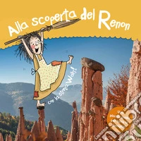 Alla scoperta del Renon. Con la strega Wally. Ediz. illustrata