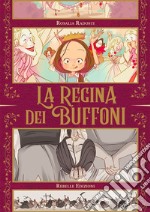 La regina dei buffoni libro