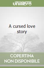 A cursed love story libro