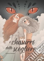 I sussurri delle scogliere libro