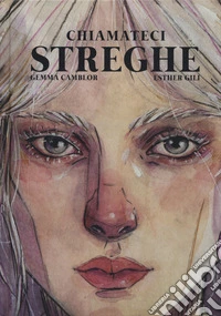 Chiamateci streghe