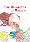 The collector of marbles libro