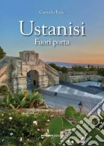 Ustanisi. Fuori porta libro