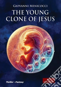 The young clone of Jesus libro