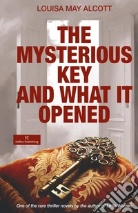 The mysterious key and what it opened libro