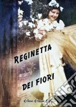 La reginetta dei fiori libro