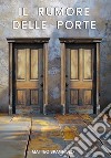 Il rumore delle porte libro