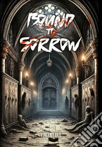 Bound to sorrow libro
