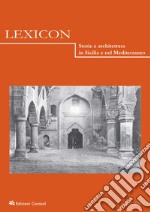 Lexicon. Storie e architettura in Sicilia nel Mediterraneo (2023). Vol. 36-37 libro