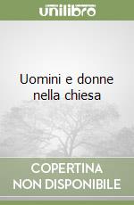 Uomini e donne nella chiesa libro