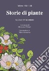 Storie di piante. Le piante mi raccontano libro