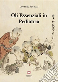 Oli essenziali in pediatria libro