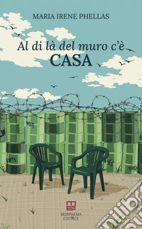 Al di là del muro c'è casa libro