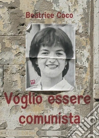 Voglio essere comunista libro